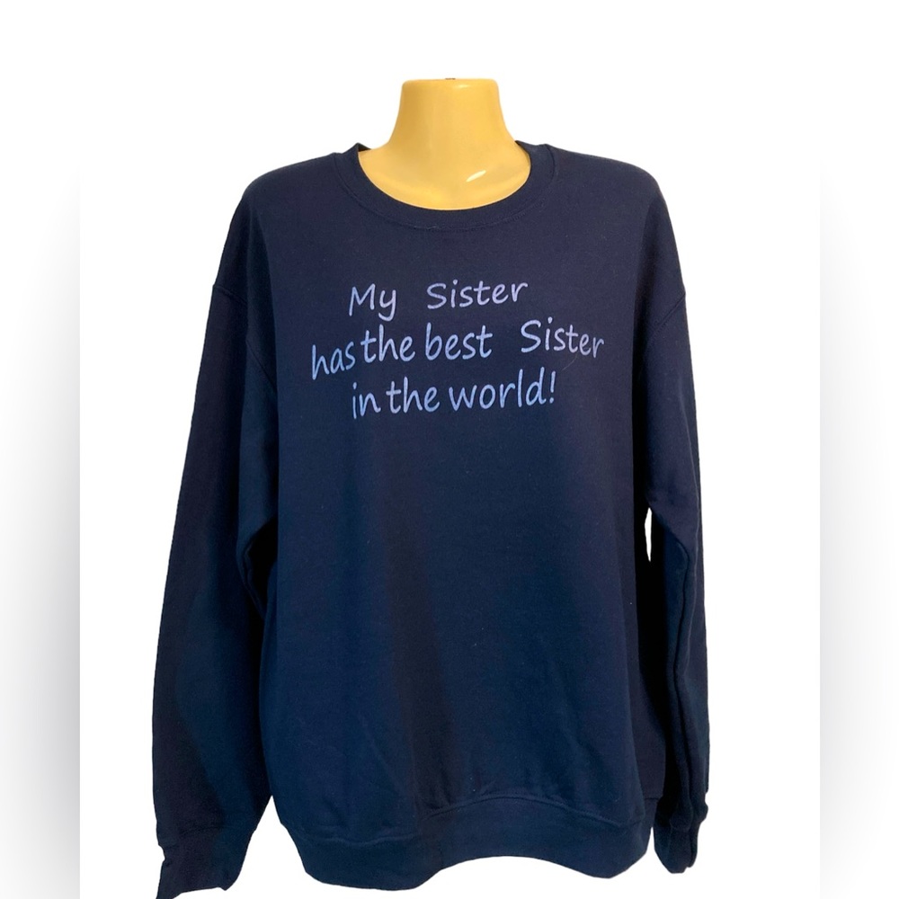 Gildan Graphic Sweatshirt “My Sister has the best Sister” Rivalry Funny Pun Med
